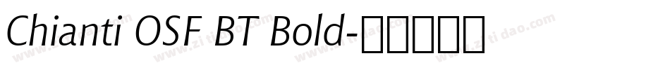 Chianti OSF BT Bold字体转换